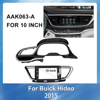 

10“ Car Radio Fascia frame For Buick Excelle 2015 car GPS navigation Panel Dash Installation Trim Kit Face Plate fascia frame