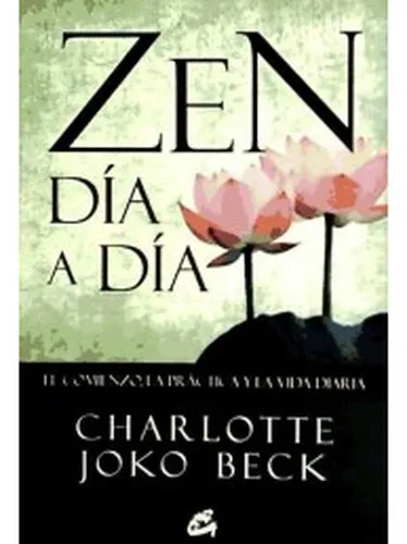 Дзен день за днем: начало практика и повседневная жизнь| |