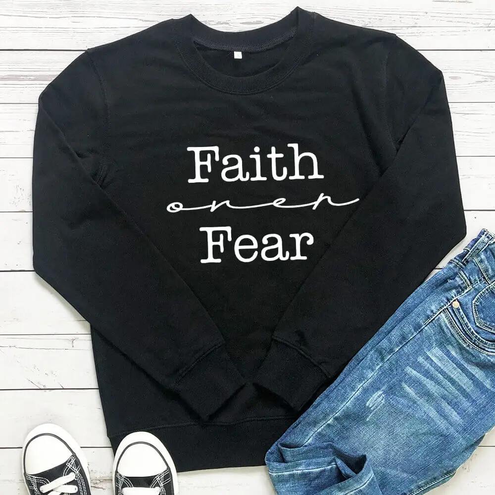 

Faith Over Fear Christian 100%Cotton Women Sweatshirt Unisex Spring Autumn O-Neck Pullovers Long Sleeve Top Faith Sweatshirts