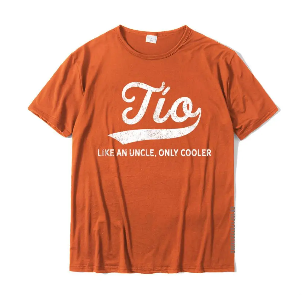 2021 Young T Shirts Classic Street Tops Shirts 100% Cotton Short Sleeve Geek Clothing Shirt O-Neck Wholesale Mens Funny Tio Gift Like An Uncle Only Cooler T-Shirt__MZ21708 orange
