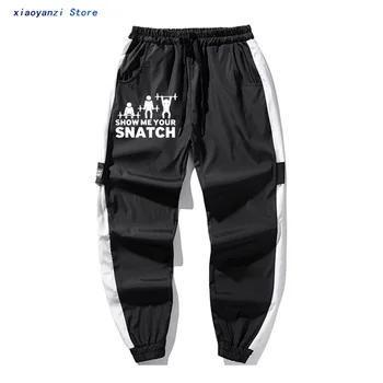 

Show Me Your Snatch Funny Printed men hip hop trousers Casual sweatpants Brand Clothing sports long pants Camiseta Masculina