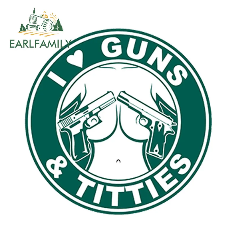 EARLFAMILY 13 см x I Love Guns and Titties Gun Titts Забавный автомобильный бампер виниловая наклейка