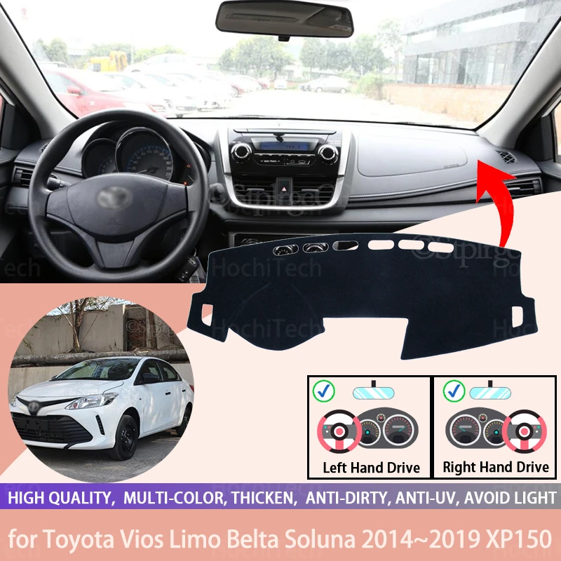 

For Toyota Vios Limo Belta Soluna 2014~2019 XP150 Anti-Slip Dashboard Cover Protective Pad Car Accessories Sunshade Carpet