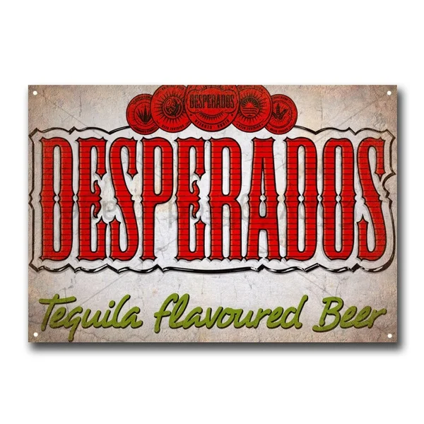 

Desperados Tequila Beer Vintage Retro Tin Sign Metal Sign Metal Poster Metal Decor Wall Sign Wall Poster Wall Decor
