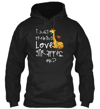 

I just freaking love Giraffes ok animal Streetwear men women Hoodies Sweatshirts