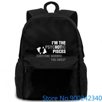 

Psychotic Pisces Zodiac Signs Humor New Comfortable women men backpack laptop travel school adult student