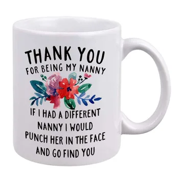 

Best Nanny Gift - Thank You for Being My Nanny Funny Coffee Mug - Floral Flowers Design - Gifts For Nanny - Cool Unique Birthday