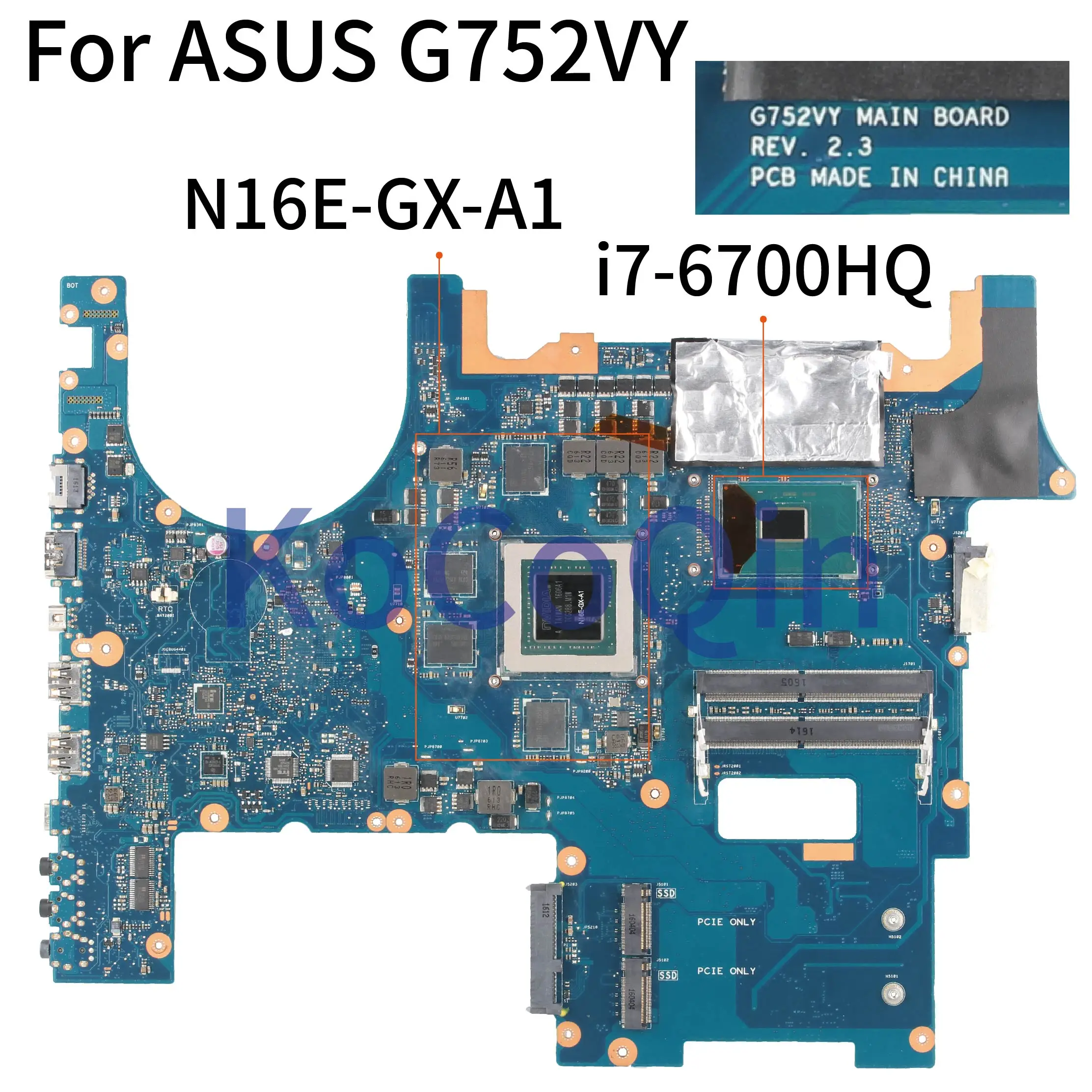 Greatest  KoCoQin Laptop motherboard For ASUS G752VY CORE SR2FQ I7-6700HQ GTX980M 4GB Mainboard REV.2.3 N16E-