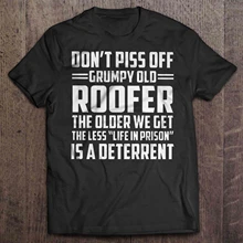 Мужская футболка с надписью Don't Mad Grumpy Old Roofer чем старше мы