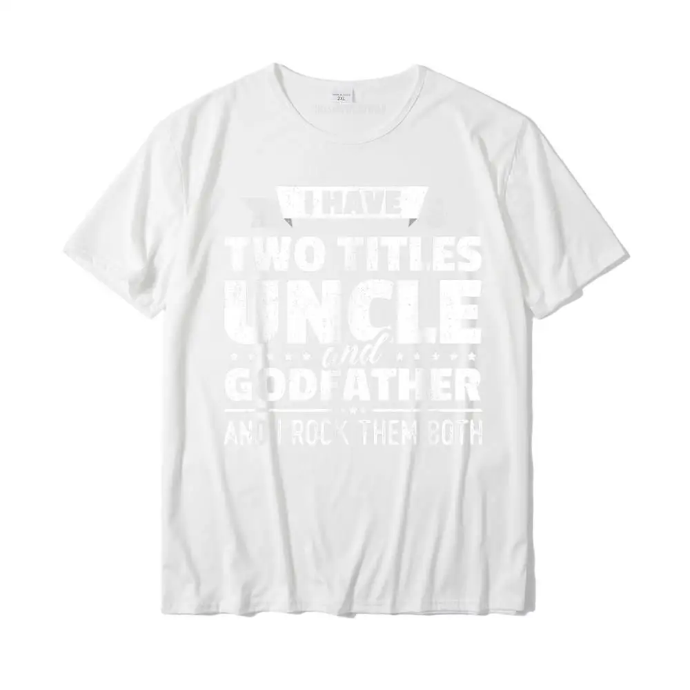 Latest Student Tops Tees Party Group Tshirts Cotton Fabric Short Sleeve Printed On Tops Shirts Round Neck Free Shipping Mens I Have Two Titles World's Best Uncle Shirt Father's Day Gift T-Shirt__MZ22492 white