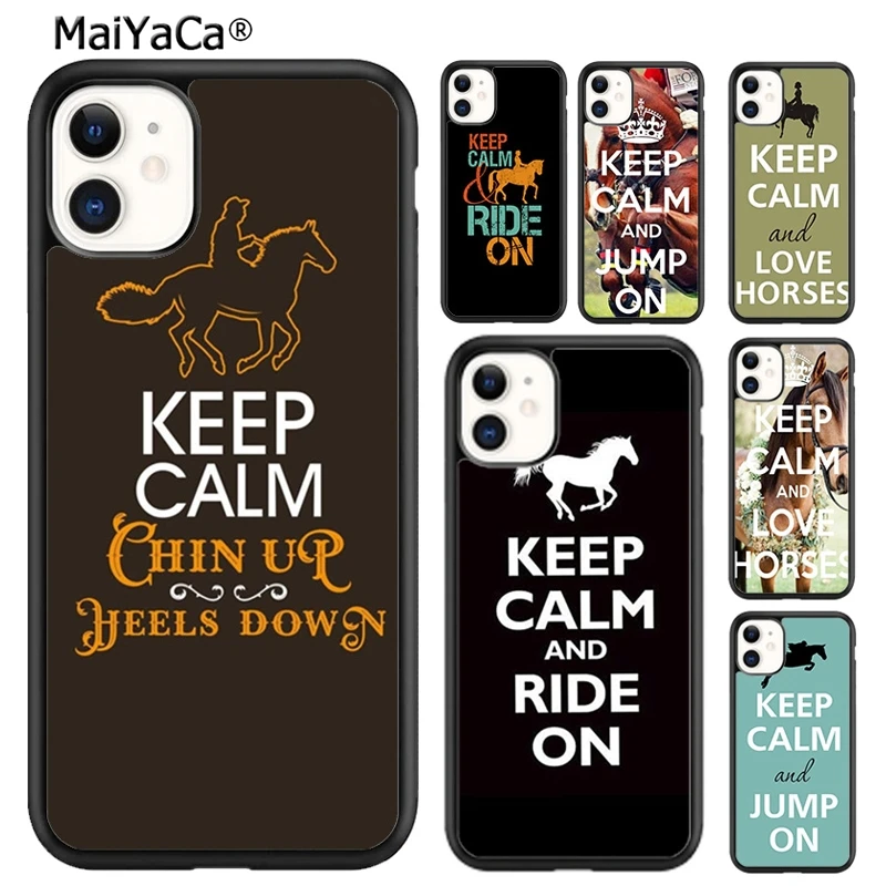MaiYaCa чехол для телефона с надписью Keep Calm and Ride On Love Pony horse iPhone SE 6s 7 8 plus X XR XS 11 12 pro max