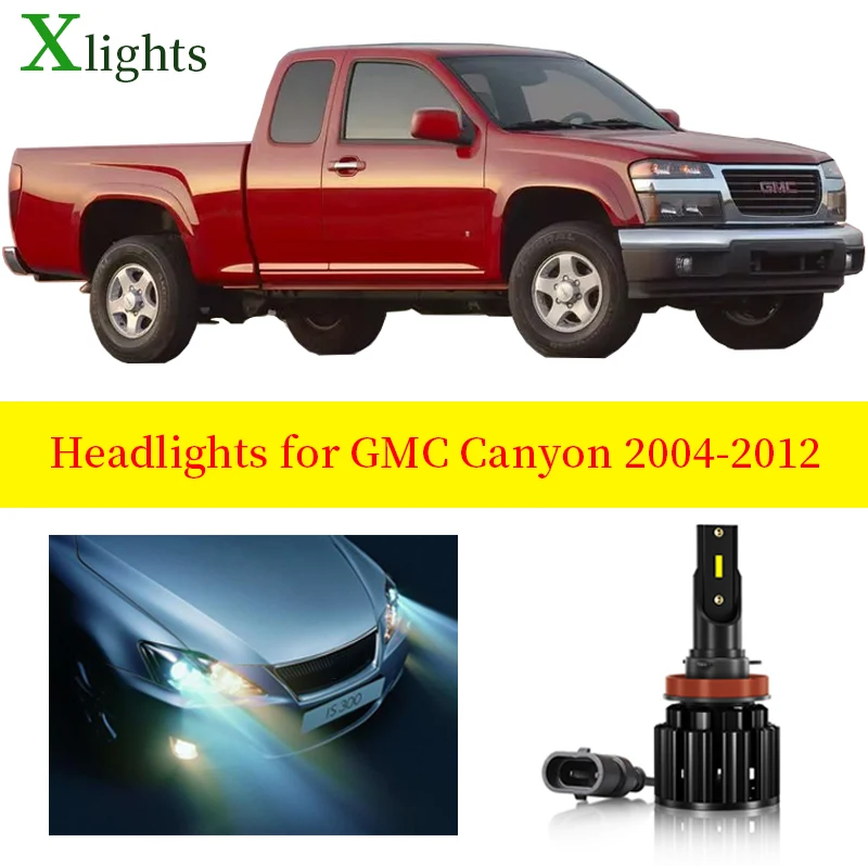 

Xlights Car Bulb For GMC Canyon 2004 2005 2006 2007 2008 2009 2010 2011 2012 Led Headlight Low High Beam Canbus Lamp Accessories