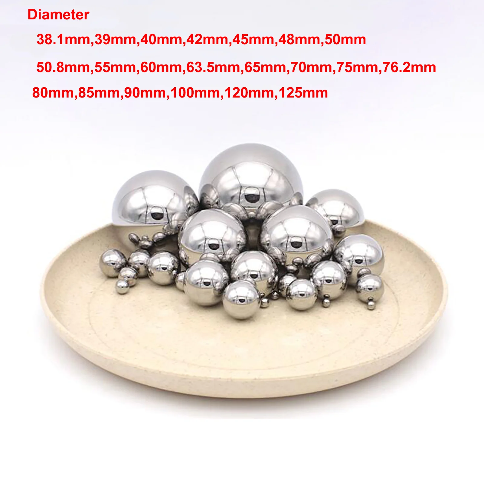 

1Pcs Solid 304 Stainless Steel Ball High Precision Bearing Balls Smooth Ball Dia 38.1/39/40/42/45/48/50.8/55/60/63.5/65/70-125mm