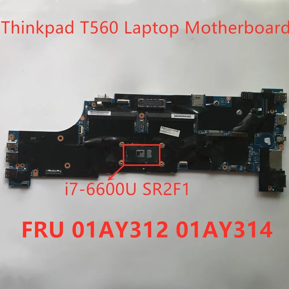 Новый оригинальный для Lenovo Thinkpad T560 i7-6600U ноутбук интегрированная материнская