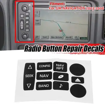 

New Car Radio Button Repair Decals Stickers For Yukon Tahoe Suburban For GM For Navigation 2003-2006 Radio Button Repair Decals