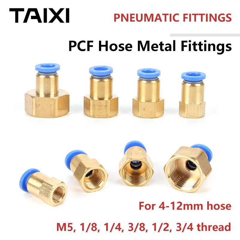 

Pneumatic joint PCF 6mm 8mm 10mm 12mm Copper connector air hose 1/4" 3/8" 3/4" 1/2" female thread quick pu pipe parts