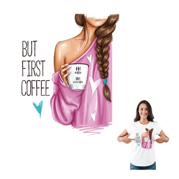 

But First Coffee Parches Heat Transfer Diy Girl Stripes For Clothing Thermal Stickers On Clothes Grade-A Easy Use Applique Patch