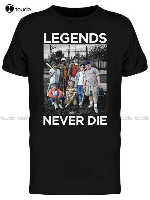 Legends never die sandlot shirt Clearance