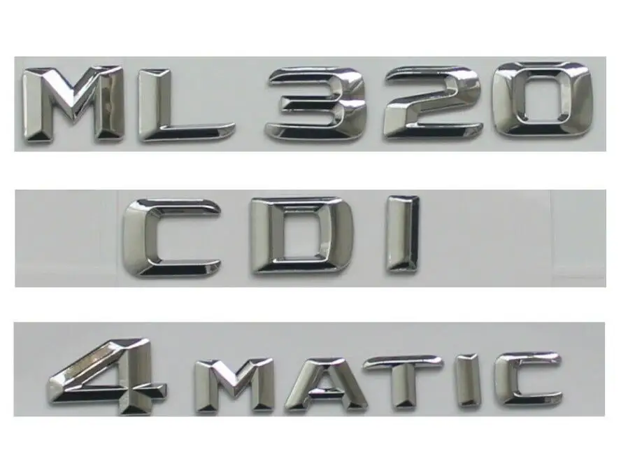 Хромированный 3D шрифт багажник значок эмблемы для Mercedes Benz W164 W166 ML320 CDI 4matic |