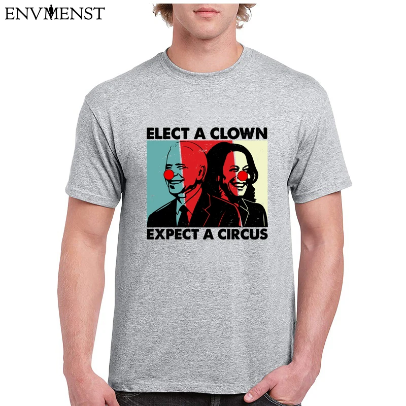 

Funny unisex Tops Elect A Clown Expect A Circus Funny Anti Joe Biden graphic Hipster Men t shirt cotton oversized female shirt