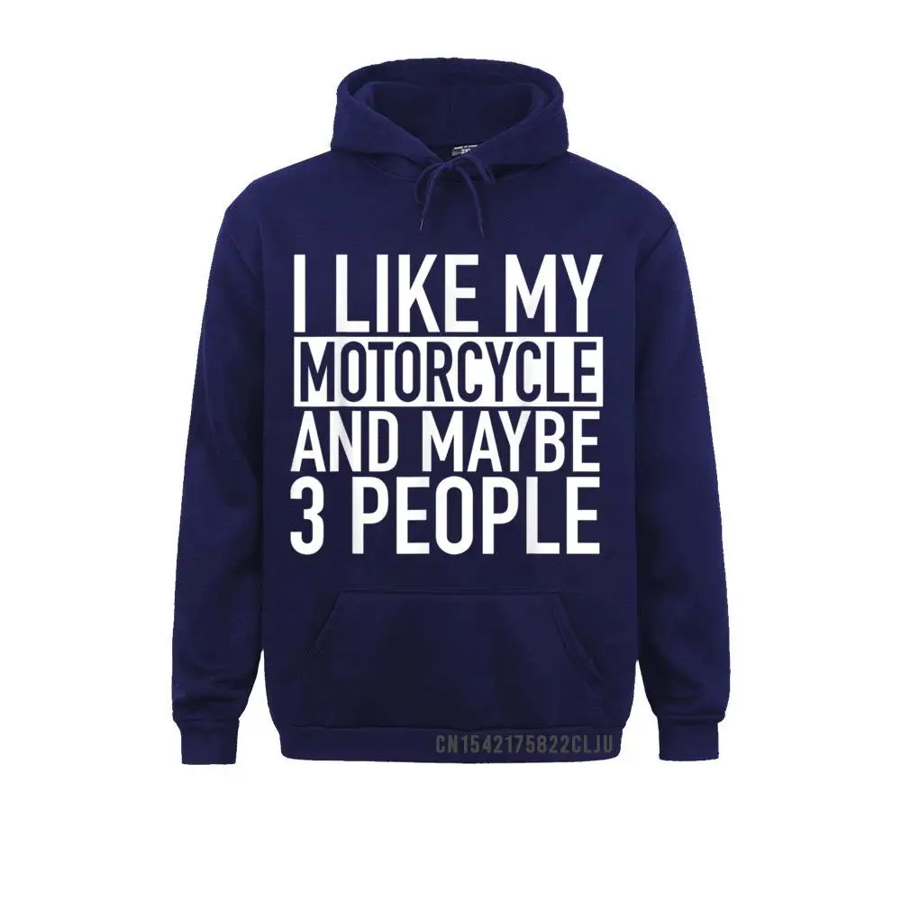 cosie Funny Biker T-Shirt I Like My Motorcycle And Maybe 3 People__97A78 Sweatshirts for Men Prevailing Fall Long Sleeve Sweatshirts Clothes Funny Biker T-Shirt I Like My Motorcycle And Maybe 3 People__97A78navy