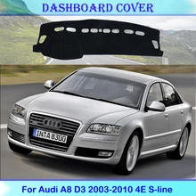 Dla Audi A8 D3 2003-2010 4E s-line pokrywa deski rozdzielczej podkładka ochronna akcesoria osłona przeciwsłoneczna przeciwsłoneczna unikaj światła