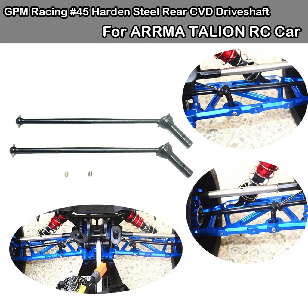 

GPM Racing #45 Harden Steel Rear CVD Driveshaft For ARRMA TALION RC Car