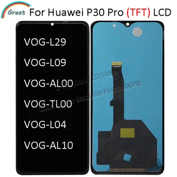 

TFT Quality For Huawei P30 Pro LCD Display with Touch Screen Digitizer Assembly Replacment For Huawei P30 Pro VOG-L09 L04 LCD