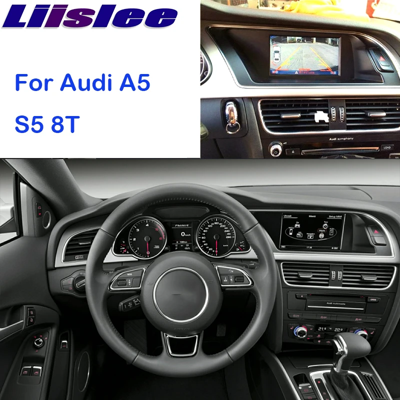 Камера заднего вида Liislee обновление монитора для системы MMI Audi A5 S5 8T | Автомобили и