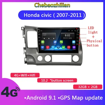 

10.2 inch Android 9.1 LED button Car Radio Multimedia Video Player Stereo GPS Navigation For 2007-2011 Honda Civic 2+32G