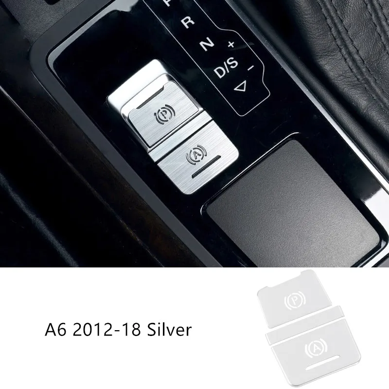 silver Автомобильный Стайлинг для Audi A6 C7 2012- интерьер центральный ручной тормоз Авто H кнопки декоративная панель крышка наклейки отделка - Название цвета: silver