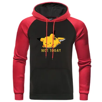 

NOT TODAY Print men's clothing Cute Lazy Pikachu Printed Hoodies Japanese Anime Mens Raglan Hoodie Sweatshirt Funny Streetwear