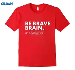 Футболка Be Brave, Brain Epilepsy Association 2019 летняя футболка с принтом Топ 100% хлопковая Мужская футболка