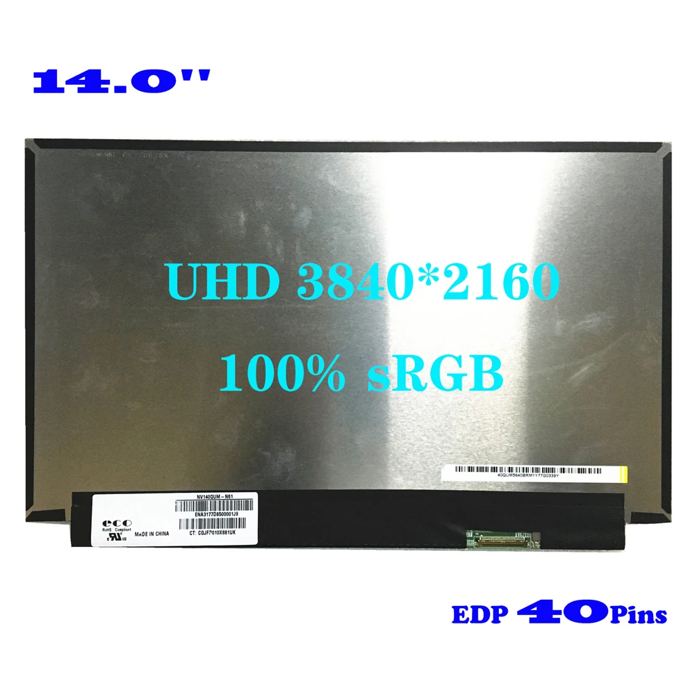 

For 14" Laptop Display Panel NV140QUM-N61 V3.0 Non-Touch UHD 3840*2160 4K 100% sRGB EDP 40 Pins Matrix LCD Screen