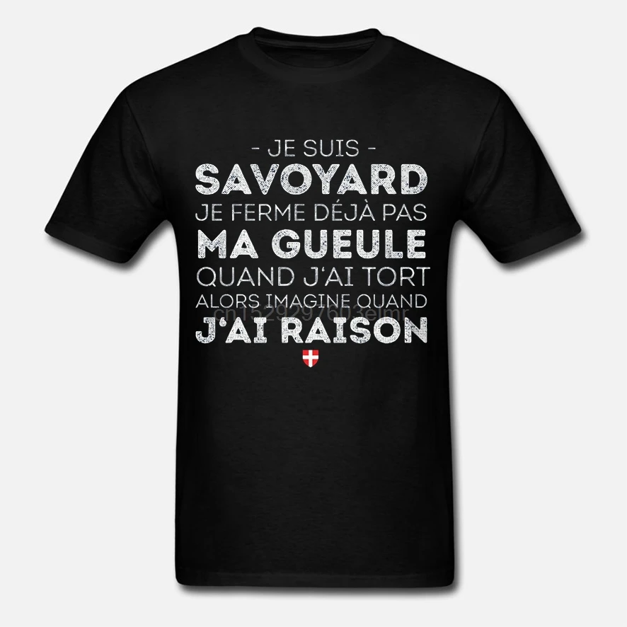 Мужская футболка Je Suis Savoyard Ferme Deja Pas Ma Gueule Quand J ai Tort Alors Imagine Raison женская | одежда