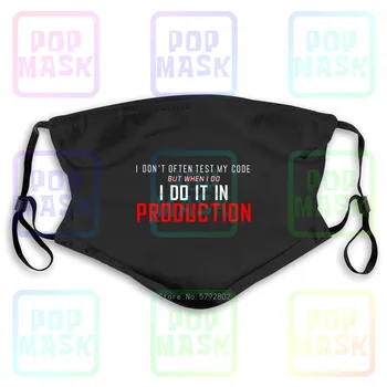 

Dust Mask with Filter I Don'T Often Test My Code Coder Programmer Computer Science Fun Geek Washable Reusable Mask