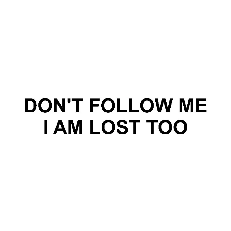Dawasaru Смешные автомобильные наклейки с надписью Don't Follow Me (следуй за мной) я