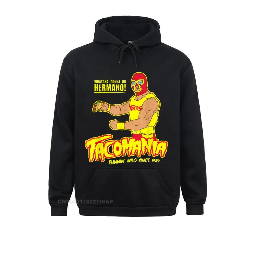 

Tacomania Funny Taco Wrestling Luchador Plain Adult Sweatshirts Long Sleeve Hoodies Holiday Sportswears Christmas Day