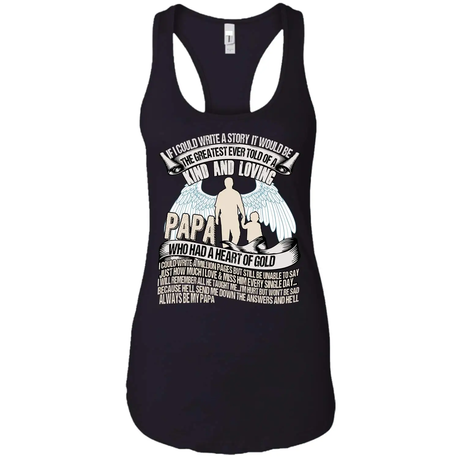 My Papa Ideal Racerback Tank Top A Heart of Gold T Shirt unisex men women t shirt |