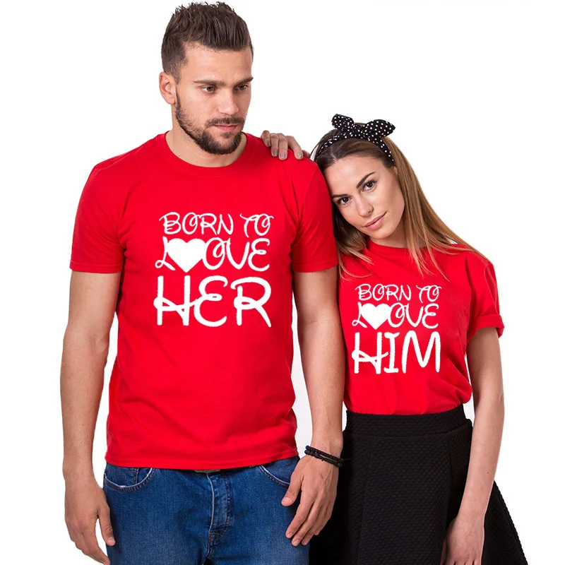 Новое поступление; парные футболки; подходящие футболки с круглым вырезом и надписью «Born To Love Her& Him»; Летние повседневные модные футболки для влюбленных; Прямая поставка