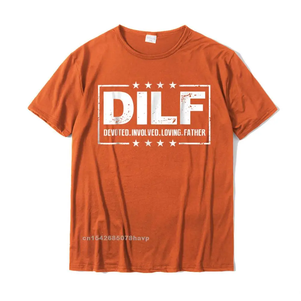 Pure Cotton Man Short Sleeve Classic Tshirts Design Tees Cute Printed On Crewneck T-shirts Top Quality Mens DILF Devoted Involved Loving Father Dad Papa T-Shirt__20530. orange