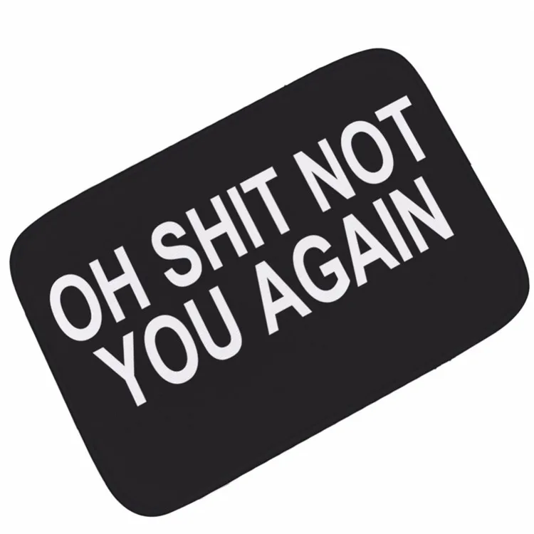 Коврик с буквенным принтом «Oh Shit Not you agre», коврики для входной двери, флисовый коврик для улицы, Забавный Противоскользящий коврик для кухни, тапи