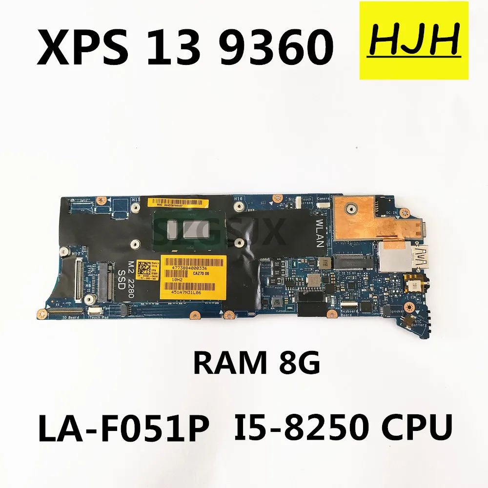 

For dell xps 13 9360 LA-F051P laptop COMPUTER caz70 motherboard LA-F051P CN-0D8261 SR3LB I5-8250U ram: 8gb 100% fully tested