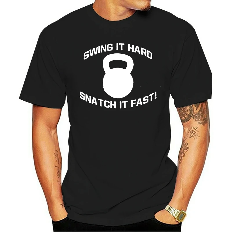 

Swing It Hard Snatch It Fast T-Shirt kettlebell Gym Workout Training Fitness