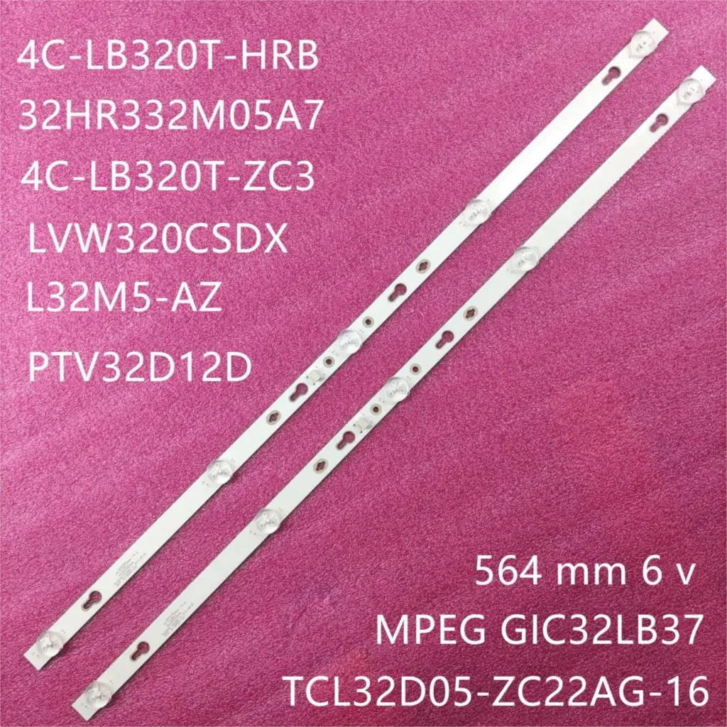 LED Light led backlight for TCL 32F6B 32S5300 32S6400 L32S6500 4C-LB320T-HRB 32HR332M05A7 TCL32D05-ZC22AG-16 CJ9W04 V4 08-32F6000-LPN002B