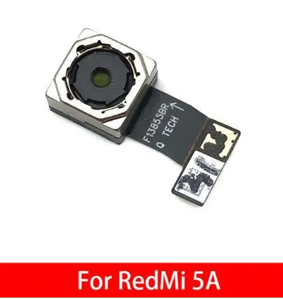 For Redmi 5A Запасные части для задней основной камеры Xiaomi Redmi 5A 5 6A - Цвет: For Redmi 5A