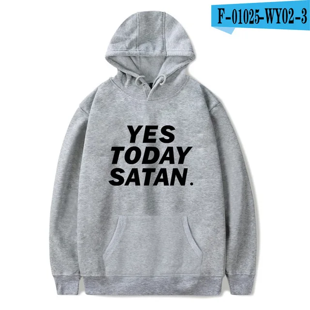 Not Today Satan толстовки для мужчин и женщин Повседневный пуловер уличная Толстовка Sudadera Hombre Satan Толстовка XXS-4XL - Цвет: 13
