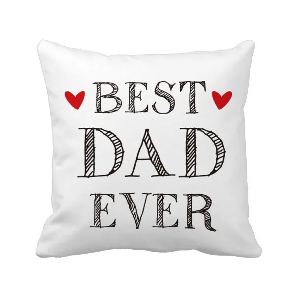 

Best dad ever Quote Loved ones Throw Pillow Square Cover