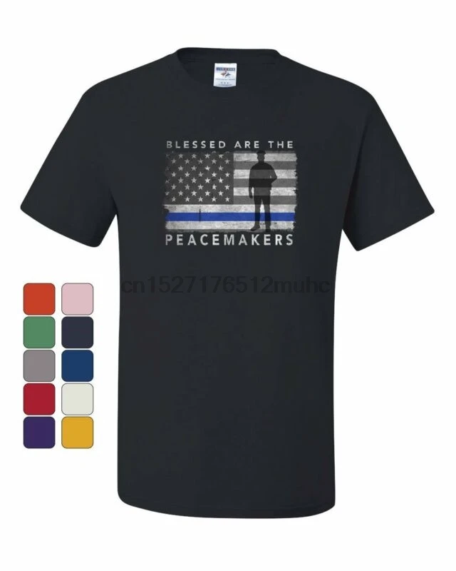 Blessed Are The Peacemakers T-Shirt Police Thin Blue Line Cops Mens Tee Shirt