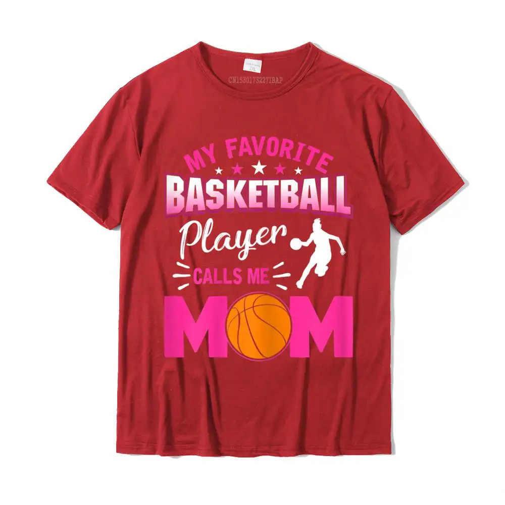 Crewneck Crazy Cotton Mens T-Shirt Group Short Sleeve Tops & Tees New Arrival Printing Tops Shirts Free Shipping My Favorite Basketball Player Calls me Mom T-Shirt__MZ23615 red